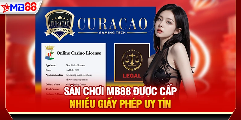 Sân chơi MB88 được cấp nhiều giấy phép uy tín